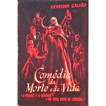 Teatro: comédia da morte e da vida (uma peça em 3 actos). - 1