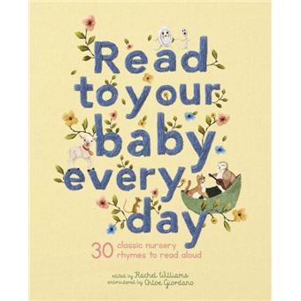 Read To Your Baby Every Day  30 Classic Nursery Rhymes To Read Aloud - 1