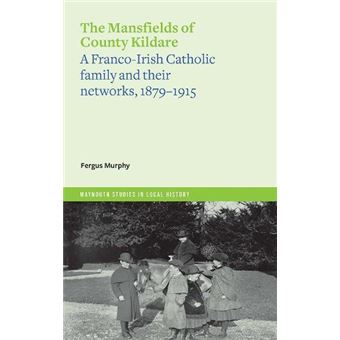 The Mansfields Of Co. Kildare - 1