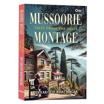 Mussoorie Montage - 1