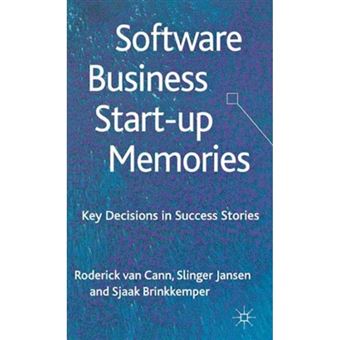 Software Business Start-Up Memories - Key Decisions in Success Stories - Hardback - 2012 - 1
