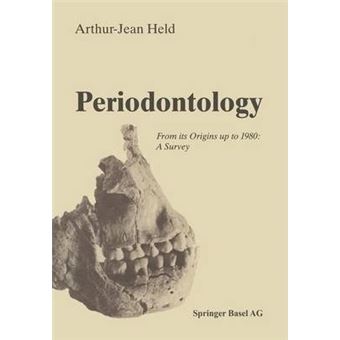 Periodontology : From its Origins up to 1980: A Survey - 1