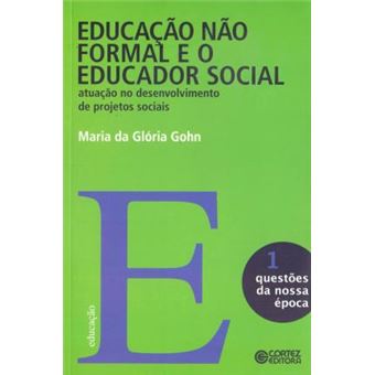 Educação não formal e o educador social: atuação no desenvol - 1