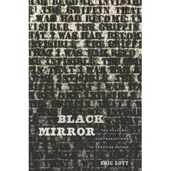 Black Mirror The Cultural Contradictions Of American Racism - 1