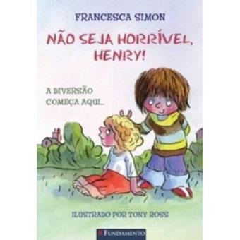 Horrível Henry. Não Seja Horrível, Henry! - 1