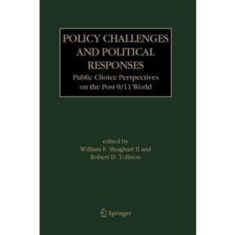 Policy Challenges and Political Responses - Public Choice Perspectives on the Post-9/11 World - Paperback - 2010 - 1
