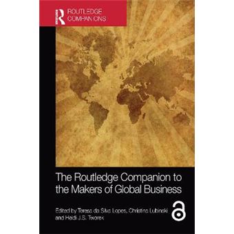 The Routledge Companion To The Makers Of Global Business - 1