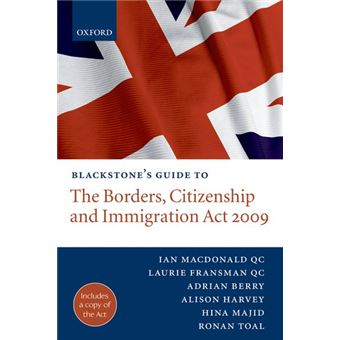 Blackstone's Guide to the Borders, Citizenship and Immigration Act 2009 - Paperback - 2009 - 1