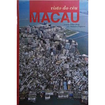 Macau visto do céu. [1.ª edição] - 1