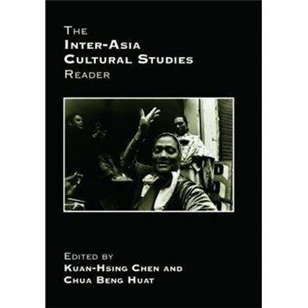 The Inter-Asia Cultural Studies Reader - Paperback - 2007 - 1