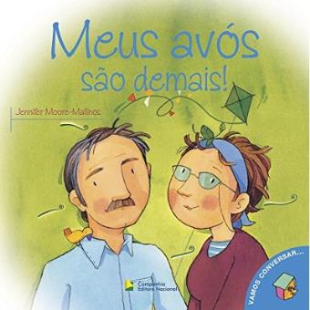 Meus Avós São Demais - Coleção Vamos Conversar - 1