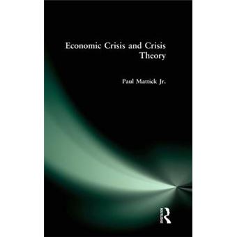Economic Crisis and Crisis Theory - Hardback - 1981 - 1