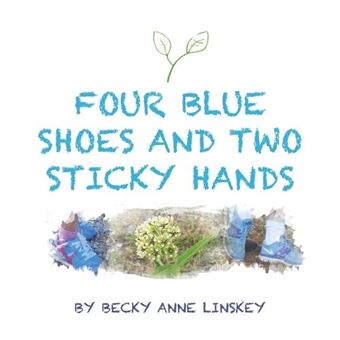 Four Blue Shoes And Two Sticky Hands - 1