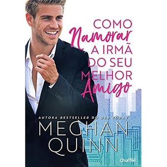 Como Namorar A Irmã Do Seu Melhor Amigo - 1