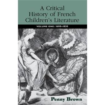 A Critical History of French Children's Literature - Paperback - 2009 - 1