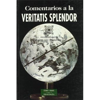 Comentarios A La Veritatis Splendor - 1