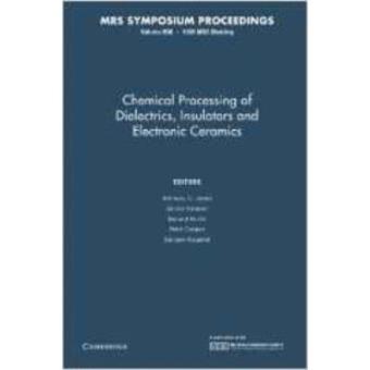Chemical Processing Of Dielectrics, Insulators And Electroni - 1