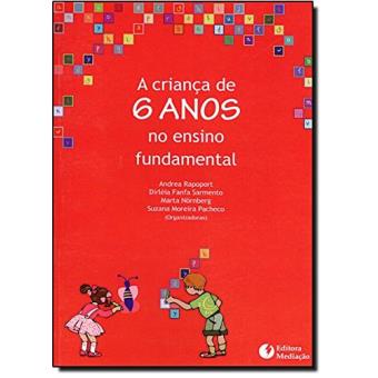 A Criança de 6 Anos no Ensino Fundamental - 1