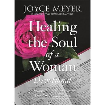 Healing The Soul Of A Woman Devotional Devotional  90 Inspirations For Overcoming Your Emotional Wounds - 1