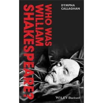 Who Was William Shakespeare? - An Introduction to the Life and Works - Hardback - 2012 - 1
