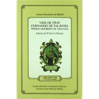 Vida de Fray Fernando de Talavera, Primer Arzobispo de Granada - 1