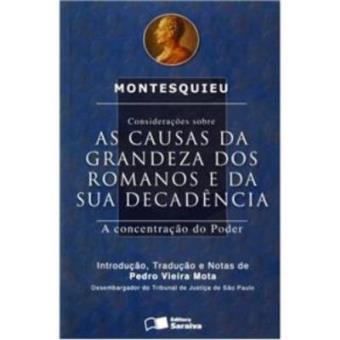 Considerações Sobre as Causas da Grandeza dos Romanos e da Sua Decadência. A Concentração do Poder - 1