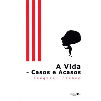 A Vida - Casos e Acasos - 1