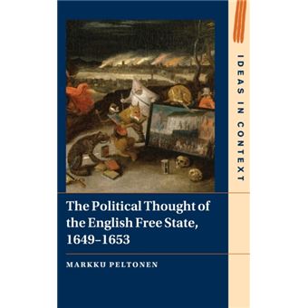 The Political Thought Of The English Free State 16491653 - 1