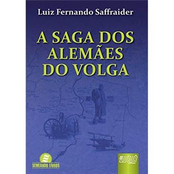 A Saga Dos Alemães Do Volga - 1