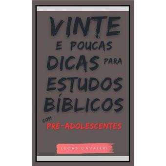 Vinte E Poucas Dicas Para Estudos Bíblicos Com Pré - Adolescentes - 1