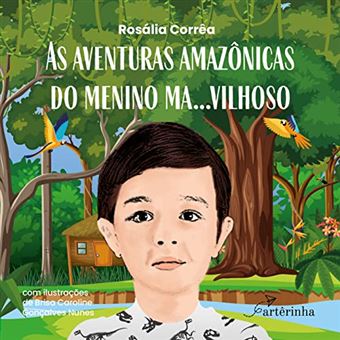 As Aventuras Amazônicas Do Menino Ma…Vilhoso - 1