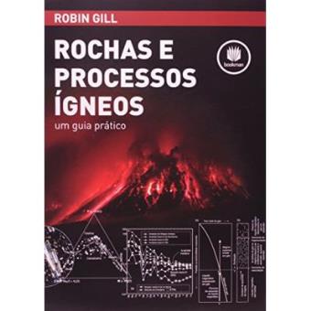 Rochas e Processos Ígneos: Um Guia Prático - 1