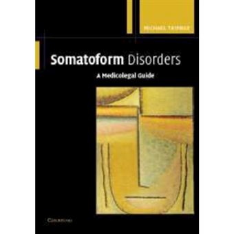 Somatoform Disorders - A Medicolegal Guide - Paperback - 2011 - 1