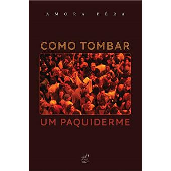 Como Tombar Um Paquiderme - 1