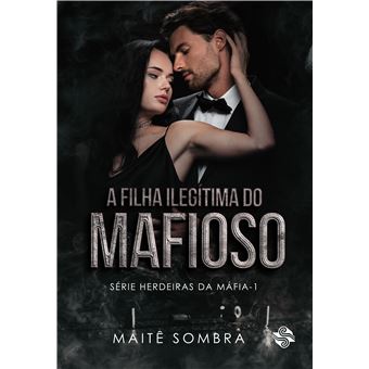 A Filha Ilegítima Do Mafioso - 1