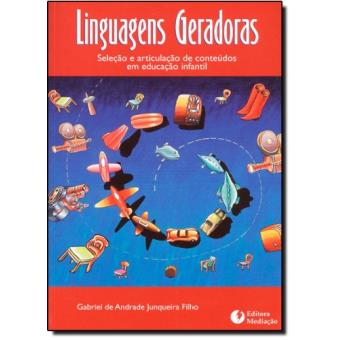 Linguagens Geradoras - Selecao E Articulacao De Conteudos Em Educacao - 1