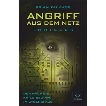 Angriff aus dem Netz : Der nächste Krieg beginnt im Cyberspace - 1