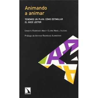 Animando a animar : tenemos un plan : cÃ³mo estimular el goce lector - 1