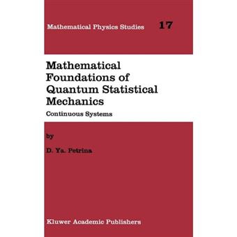 Mathematical Foundations of Quantum Statistical Mechanics - Continuous Systems - Hardback - 1995 - 1