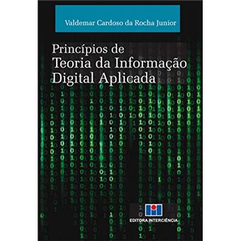 Princípios de Teoria da Informação Digital Aplicada - 1