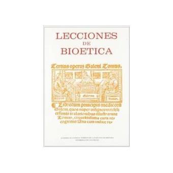 Lecciones De Bioetica. Memoria Deli Curso De Deontologia Medica - 1