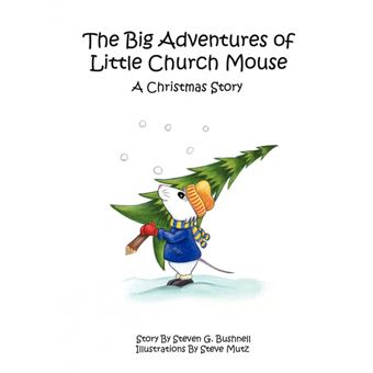 the Big Adventures Of Little Church Mouse Paperback - - 1