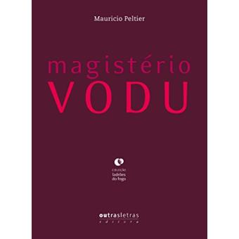 Magistério Vodu - Coleção Ladrões de Fogo - 1