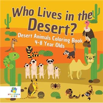 Who Lives In The Desert Desert Animals Coloring Book 48 Year Olds - 1