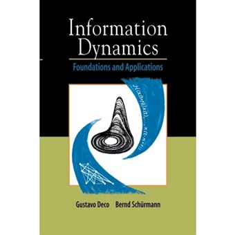 Information Dynamics - Foundations and Applications - Paperback - 2012 - 1