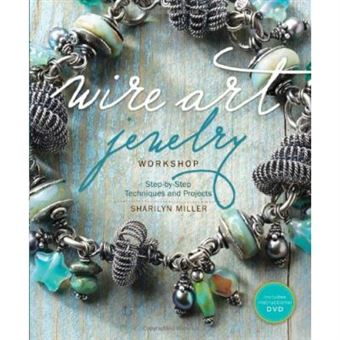 Wire Art Jewelry Workshop (With Dvd) - 1