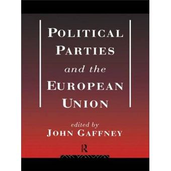 Political Parties and the European Union - Paperback - 1996 - 1