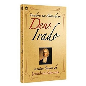 Pecadores Nas Mãos De Um Deus Irado - 1