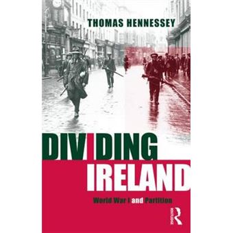 Dividing Ireland - World War One and Partition - Paperback - 1998 - 1
