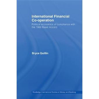 International Financial Co-operation - Political Economics of Compliance with the 1988 Basel Accord - Hardback - 2008 - 1